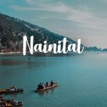 Places To Visit In Nainital, How to reach from Delhi Snowfall, Hotel, Boating